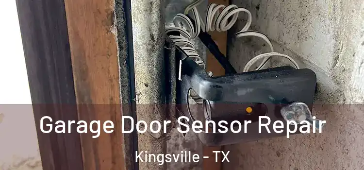 Garage Door Sensor Repair Kingsville - TX