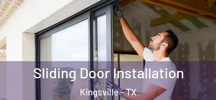 Sliding Door Installation Kingsville - TX